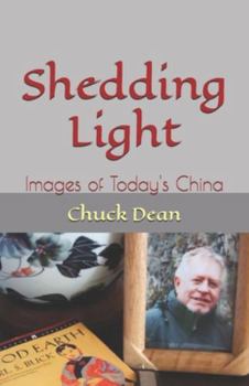 Paperback Shedding Light: Images of Today's China Book