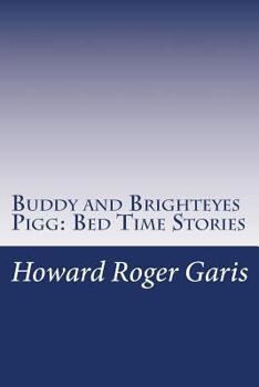 Buddy and Brighteyes Pigg - Book  of the Bed Time Stories