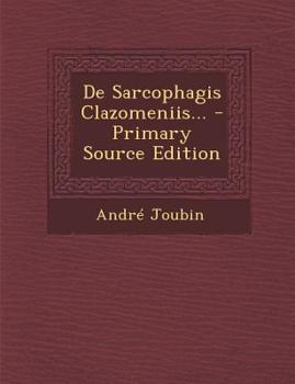 Paperback de Sarcophagis Clazomeniis... - Primary Source Edition [Latin] Book