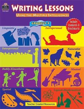 Paperback Writing Lessons Using the Multiple Intelligences: Grades 3 to 5 Book