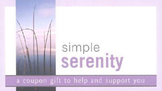Paperback Simple Serenity: A Coupon Gift to Help and Support You Book