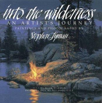 Hardcover Into the Wilderness: An Artist's Journey Book