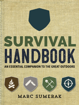 Hardcover Survival Handbook: An Essential Companion to the Great Outdoors Book
