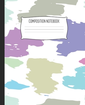 Composition Notebook: Wide Ruled Notebook Abstract Art Splotch Slime  Pattern Lined School Journal | 100 Pages | 7.5" x 9.25" | Children Kids Girls Teens Women | Perfect For School