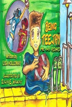 Paperback Being TEEJAY: Me and ADHD Book