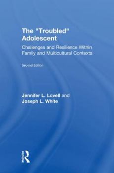 Hardcover The Troubled Adolescent: Challenges and Resilience within Family and Multicultural Contexts Book