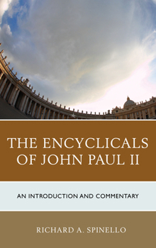 Paperback The Encyclicals of John Paul II: An Introduction and Commentary Book