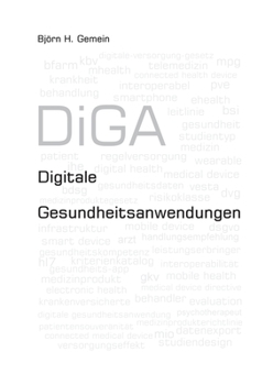 Paperback Digitale Gesundheitsanwendungen: DiGA: Anforderungen und Versorgungseffekte [German] Book