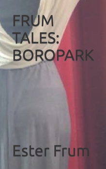 Paperback Frum Tales: Boropark Book