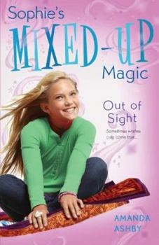 Out of Sight - Book #3 of the Sophie's Mixed-Up Magic
