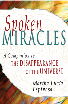 Paperback Spoken Miracles: A Companion to the Disappearance of the Universe Book