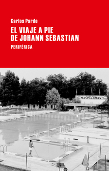 Paperback El Viaje a Pie de Johann Sebastian [Spanish] Book