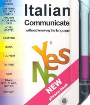 Paperback Yes No Italian Phrase-Book: Communicate Without Knowing the Language [With Erasable Pen] Book