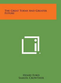 Hardcover The Great Today and Greater Future Book