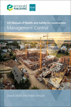 Paperback Ice Manual of Health and Safety in Construction: Management Control Book