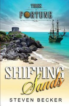 Shifting Sands - Book #4 of the Tides of Fortune