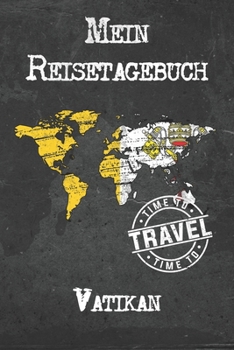 Mein Reisetagebuch Vatikan: 6x9 Reise Journal I Notizbuch mit Checklisten zum Ausfüllen I Perfektes Geschenk für den Trip nach Vatikan für jeden Reisenden (German Edition)