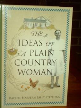 Hardcover The Ideas of a Plain Country Woman Book