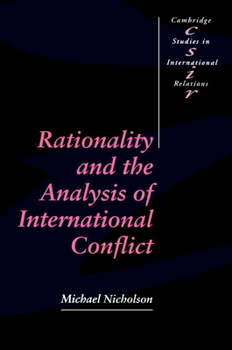 Paperback Rationality and the Analysis of International Conflict Book