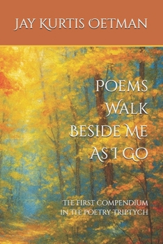 Poems Walk Beside Me As I Go