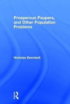Hardcover Prosperous Paupers and Other Population Problems Book