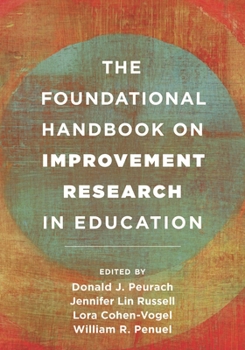 Paperback Foundational Handbook on Improvement Research in Education Book