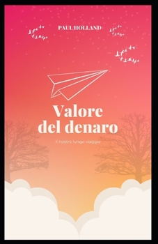 Paperback Valore del denaro [Italian] Book