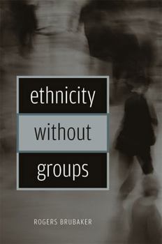 Paperback Ethnicity Without Groups Book