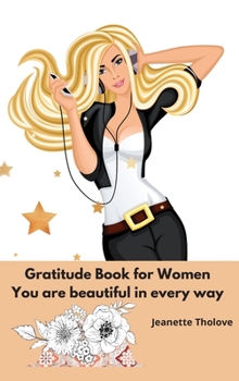 Hardcover Gratitude Book for Women You are beautiful in every way Book