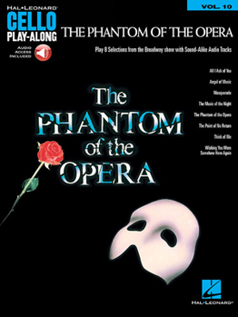 Misc. The Phantom of the Opera: Cello Play-Along Volume 10 Book