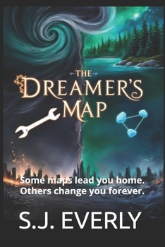 Paperback The Dreamer's Map: Some maps lead you home. Others change you forever. Book