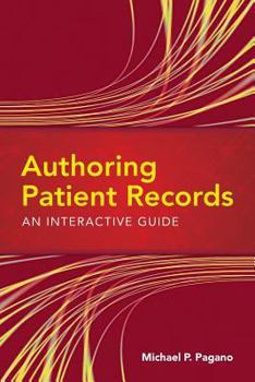 Paperback Authoring Patient Records: An Interactive Guide: An Interactive Guide Book