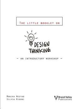 Paperback The Little Booklet on Design Thinking: An Introductory Workshop Book