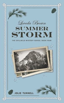 Paperback Loveda Brown: Summer Storm: The Idyllwild Mystery Series, Book Four Book
