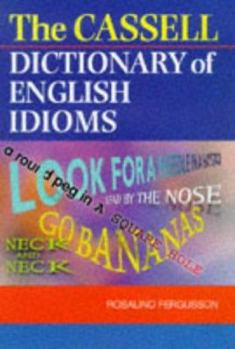 Hardcover The Cassell Dictionary of English Idioms Book