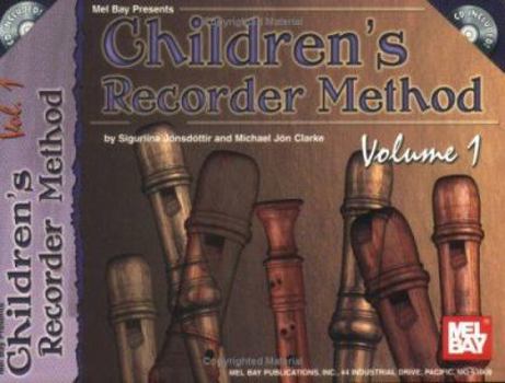 Paperback Children's Recorder Method, Volume 1 [With CD] Book
