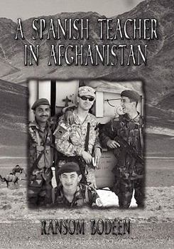 Paperback A Spanish Teacher in Afghanistan Book