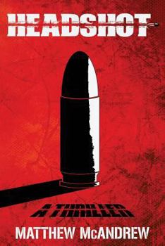 Paperback Headshot: A Thriller Book
