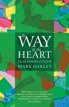 Paperback By Way of the Heart: The Seasons of Faith Book