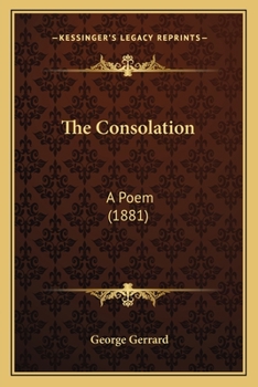 The Consolation: A Poem (1881)
