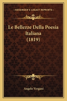 Paperback Le Bellezze Della Poesia Italiana (1819) [Italian] Book