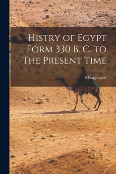 Paperback Histry of Egypt Form 330 B. C. to The Present Time Book