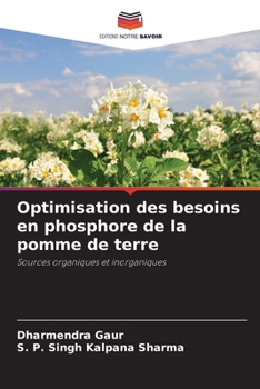 Optimisation des besoins en phosphore de la pomme de terre (French Edition)