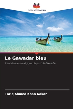 Paperback Le Gawadar bleu [French] Book