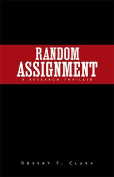 Paperback Random Assignment: A Research Thriller Book