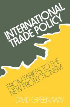 Paperback International Trade Policy: From Tariffs to the New Protectionism Book