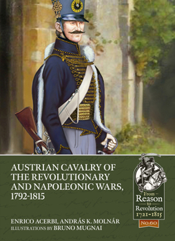 Paperback Austrian Cavalry of the Revolutionary and Napoleonic Wars, 1792-1815 Book