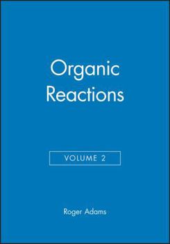 Hardcover Organic Reactions, Volume 2 Book