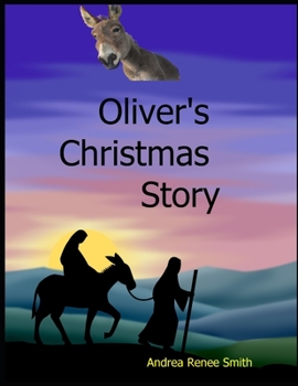 Paperback Oliver's Christmas Story: Tales of the Donkey Book