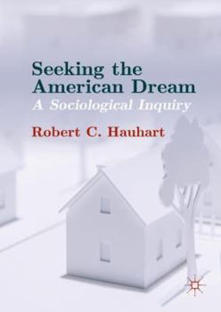 Paperback Seeking the American Dream: A Sociological Inquiry Book